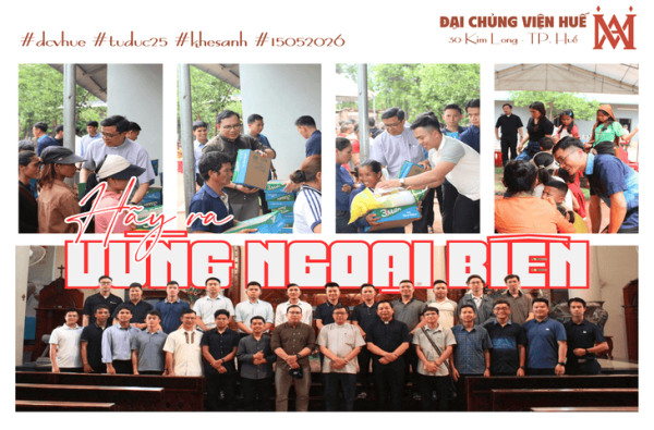 Đại Chủng Viện Huế: Lớp Tu Đức "Ra Vùng Ngoại Biên"