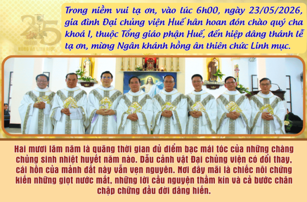ĐCV Huế: Thánh Lễ Tạ Ơn Ngân Khánh Linh Mục Của Quý Cha Khóa I